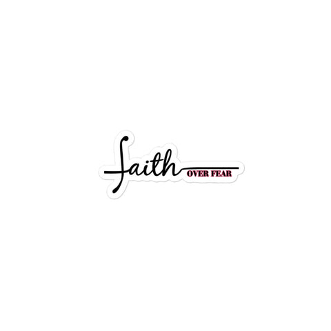 Faith Over Fear Sticker