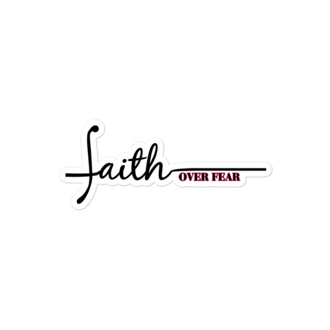 Faith Over Fear Sticker