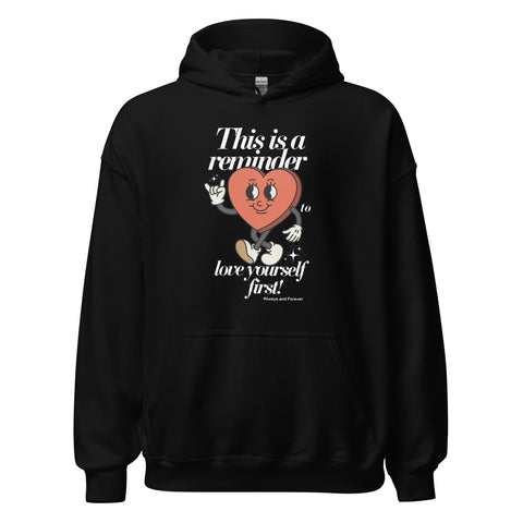 Love Yourself First Hoodie (Unisex Classic/Loose Fit)