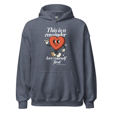 Love Yourself First Hoodie (Unisex Classic/Loose Fit)