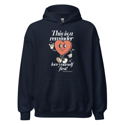 Love Yourself First Hoodie (Unisex Classic/Loose Fit)