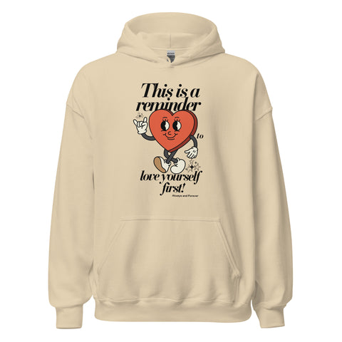 Love Yourself First Hoodie (Unisex Classic/Loose Fit)