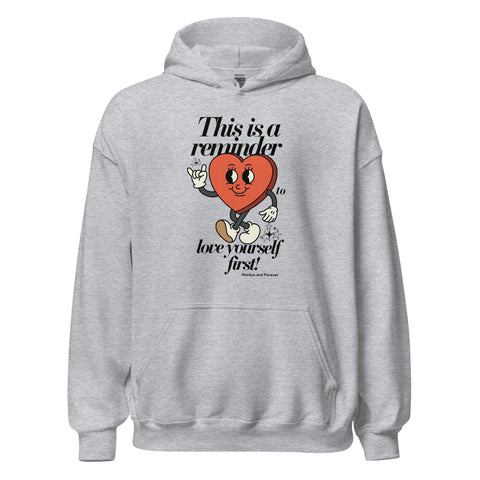 Love Yourself First Hoodie (Unisex Classic/Loose Fit)