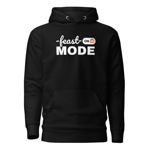 Feast Mode Hoodie (Premium-Fitted)