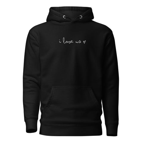 Love Us Hoodie (Premium-Fitted) (Embroidery)