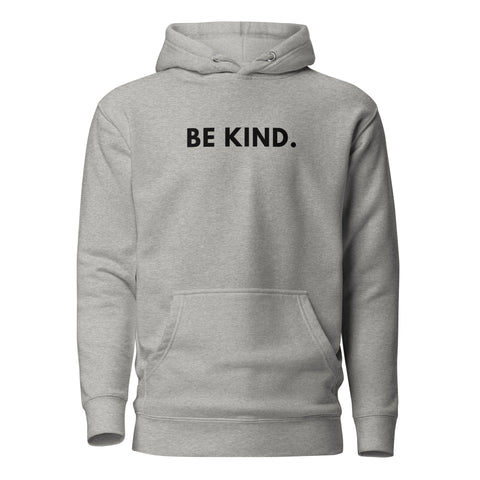 Be Kind Hoodie (Premium-Fitted)