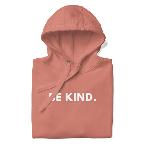 Be Kind Hoodie (Premium-Fitted)