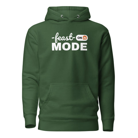 Feast Mode Hoodie (Premium-Fitted)