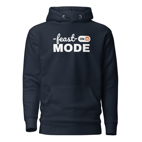 Feast Mode Hoodie (Premium-Fitted)