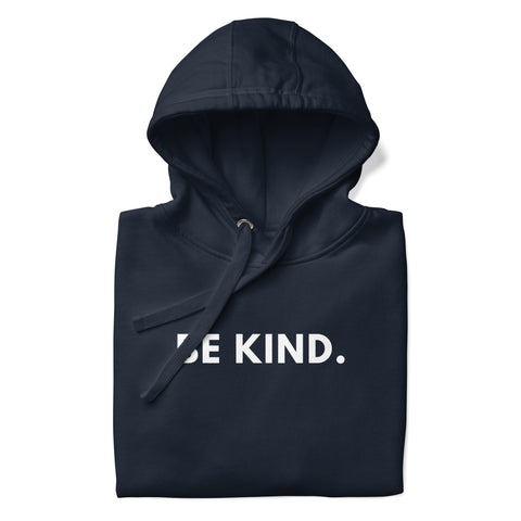 Be Kind Hoodie (Premium-Fitted)