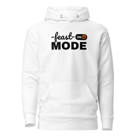 Feast Mode Hoodie (Premium-Fitted)