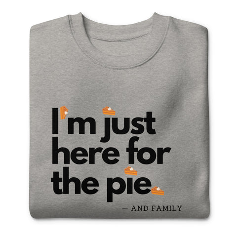 Pie Lover Sweatshirt (Premium-Fitted)