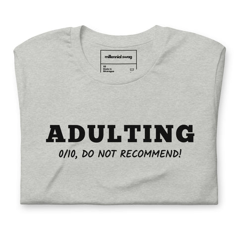 Adulting 0/10 T-Shirt