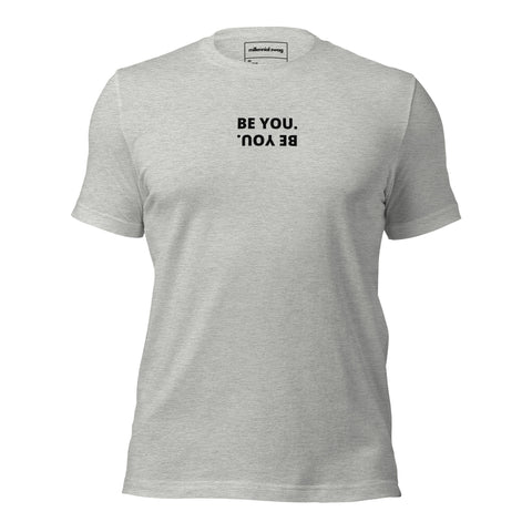 Be You T-shirt