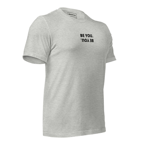 Be You T-shirt
