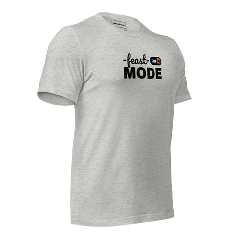 Feast Mode Tee