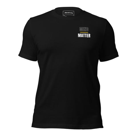 Mind Over Matter T-Shirt