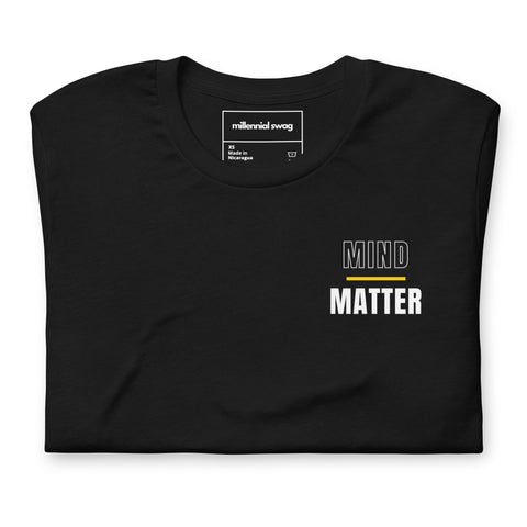 Mind Over Matter T-Shirt
