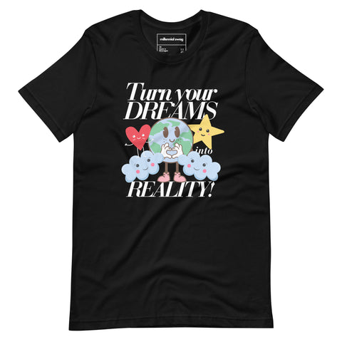 Dream Big Tee (Party in the Front)