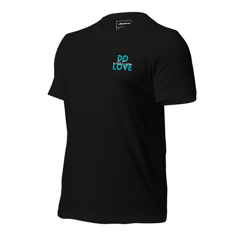 Do What You Love T-Shirt (Teal Design)