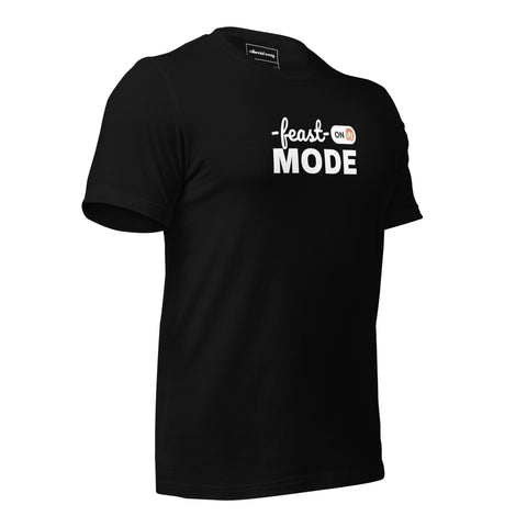 Feast Mode Tee