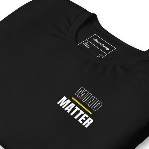 Mind Over Matter T-Shirt