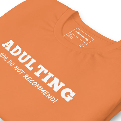 Adulting 0/10 T-Shirt