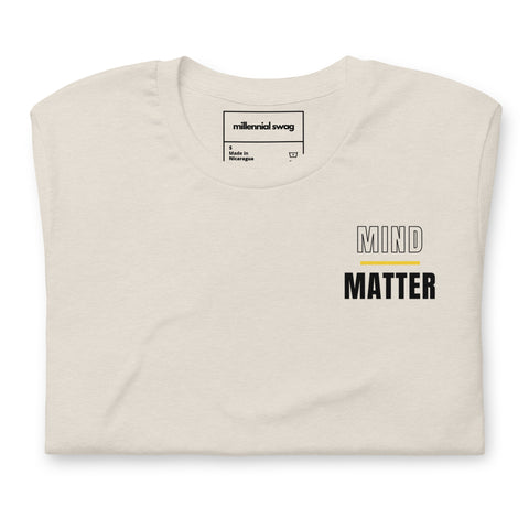 Mind Over Matter T-Shirt