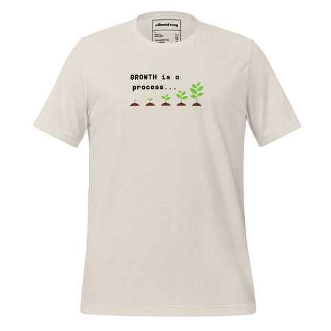 Growth is a Process T-Shirt