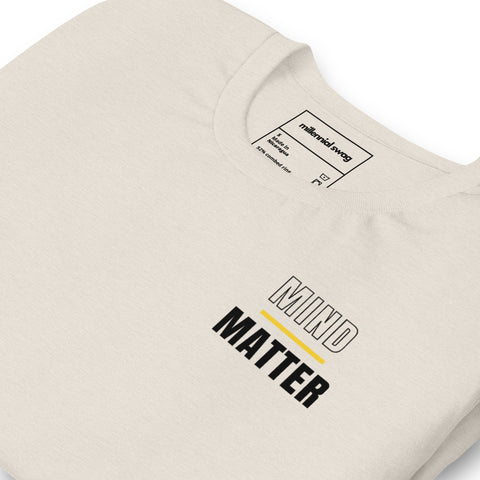 Mind Over Matter T-Shirt