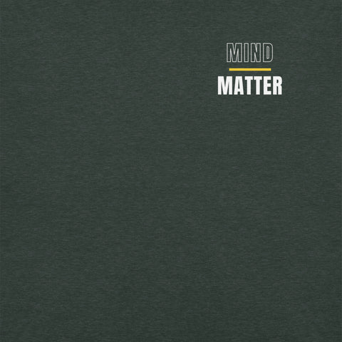 Mind Over Matter T-Shirt