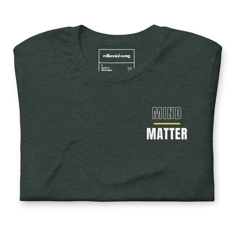 Mind Over Matter T-Shirt