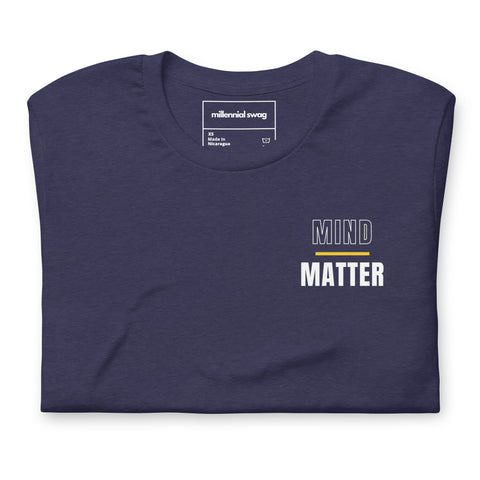Mind Over Matter T-Shirt