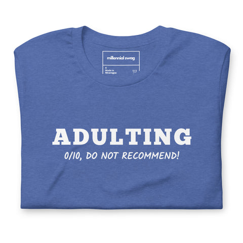 Adulting 0/10 T-Shirt