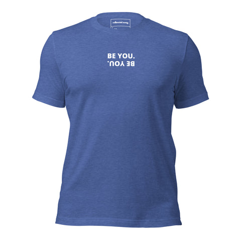 Be You T-shirt