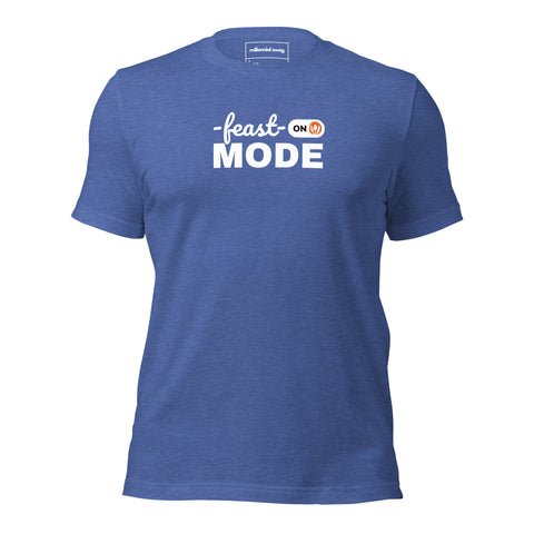 Feast Mode Tee