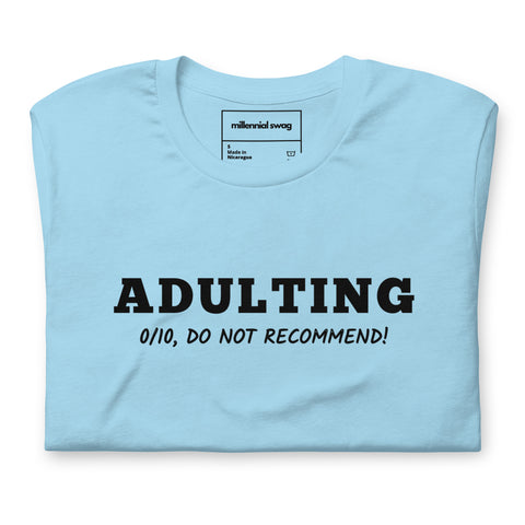 Adulting 0/10 T-Shirt