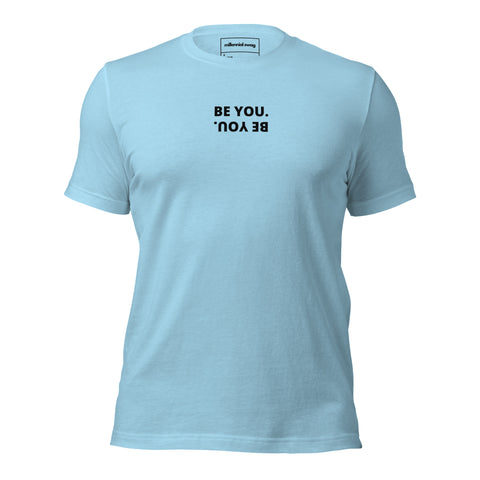 Be You T-shirt