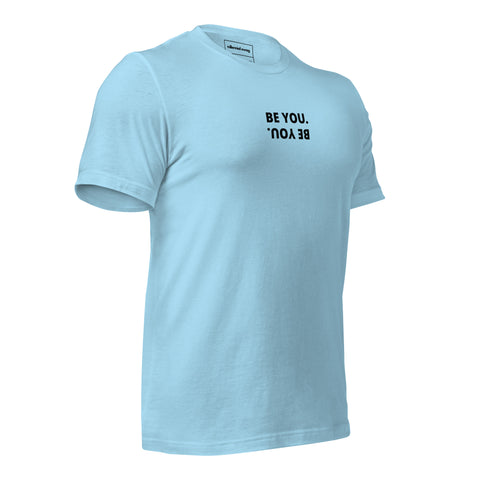 Be You T-shirt