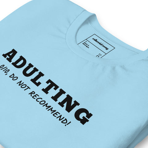 Adulting 0/10 T-Shirt