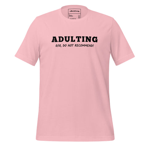 Adulting 0/10 T-Shirt