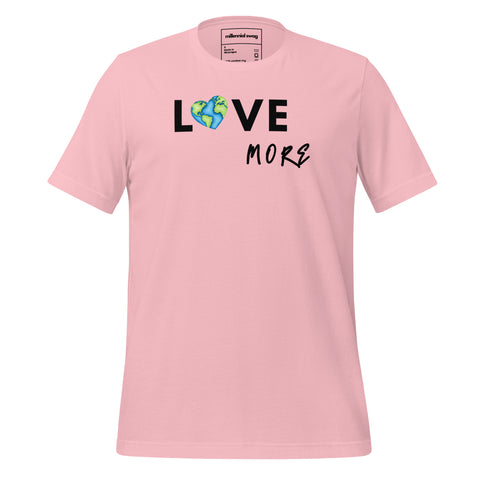 Love More T-Shirt