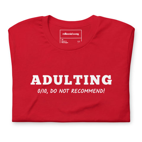 Adulting 0/10 T-Shirt