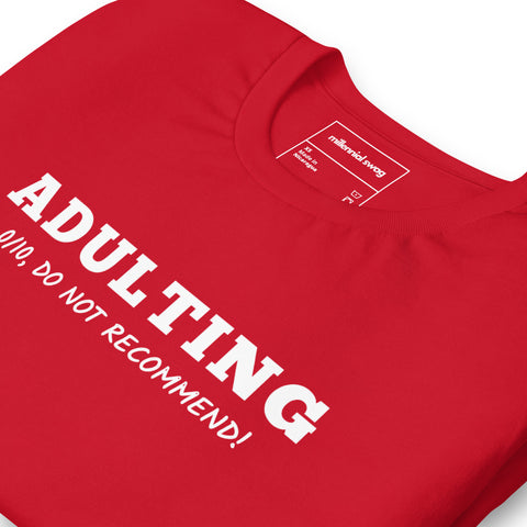 Adulting 0/10 T-Shirt