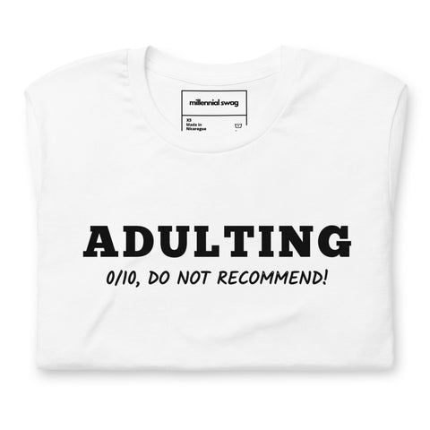 Adulting 0/10 T-Shirt