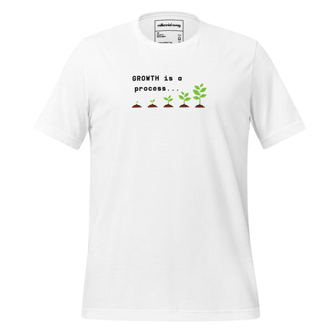 Growth is a Process T-Shirt