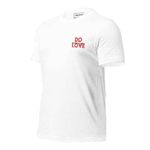 Do What You Love T-Shirt (Red Design)