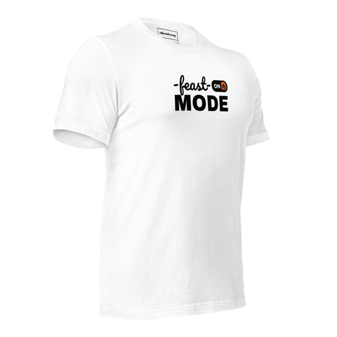 Feast Mode Tee