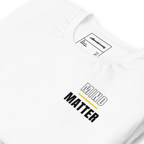 Mind Over Matter T-Shirt