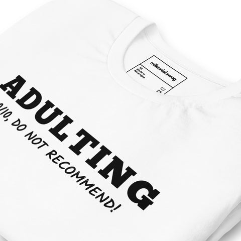 Adulting 0/10 T-Shirt